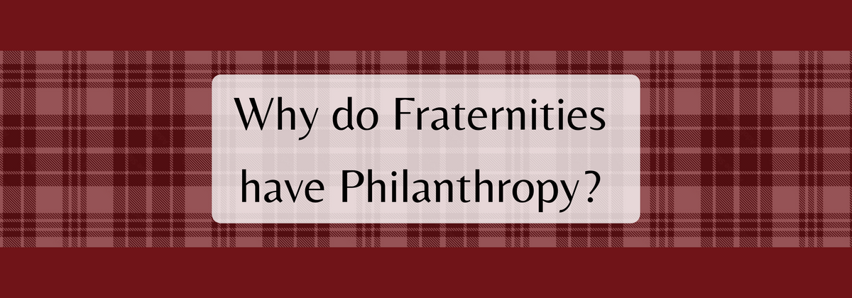 why-do-fraternities-have-philanthropy-campus-classics