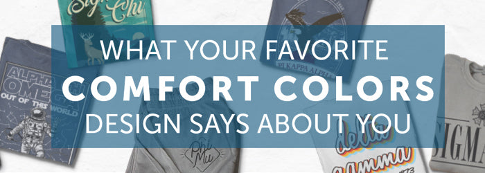 What Your Favorite Comfort Colors Design Says About You